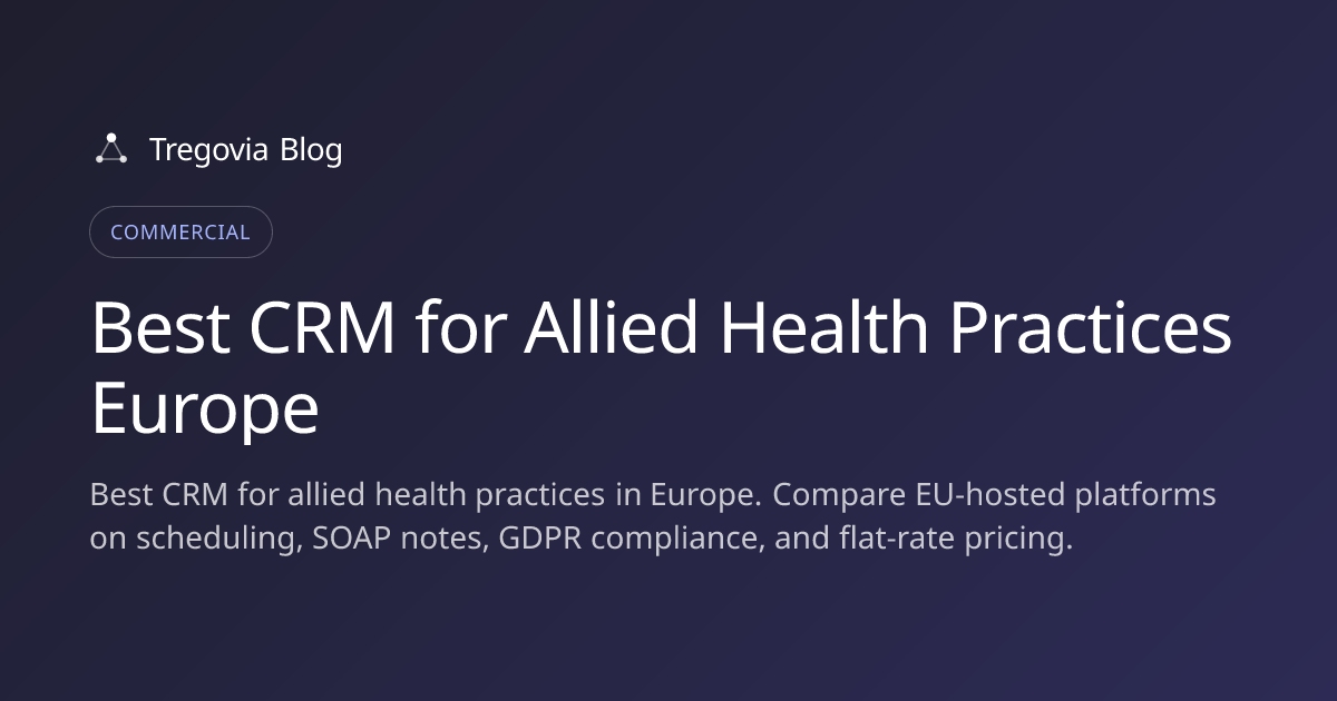 Best CRM for Allied Health Practices Europe