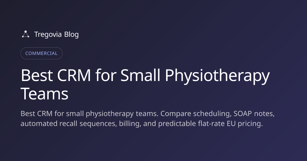 Best CRM for Small Physiotherapy Teams