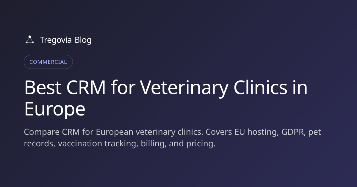 Best CRM for Veterinary Clinics in Europe