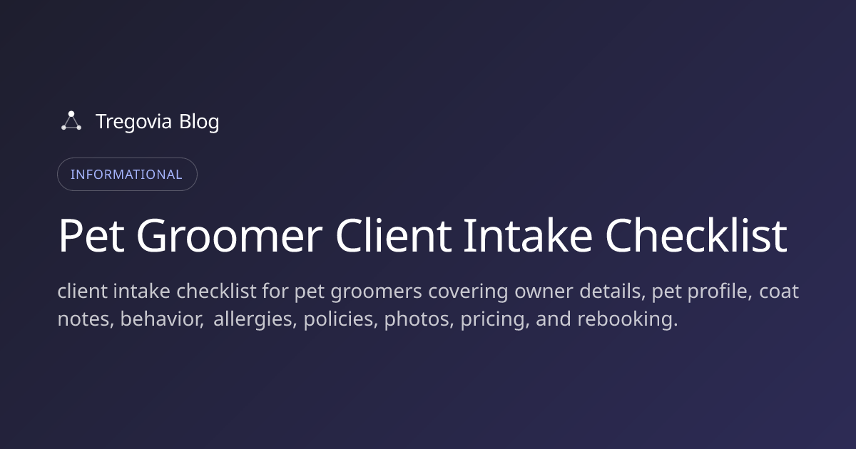 Pet Groomer Client Intake Checklist