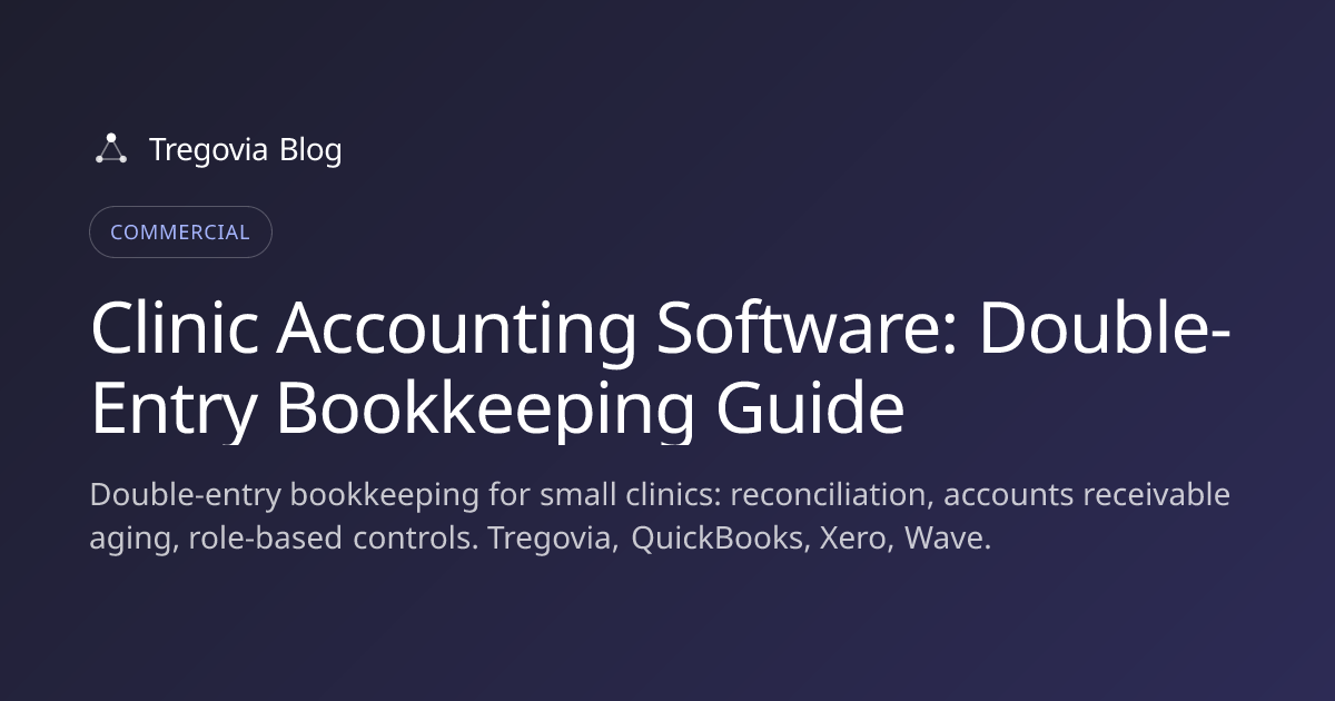 Clinic Accounting Software: Double-Entry Bookkeeping Guide