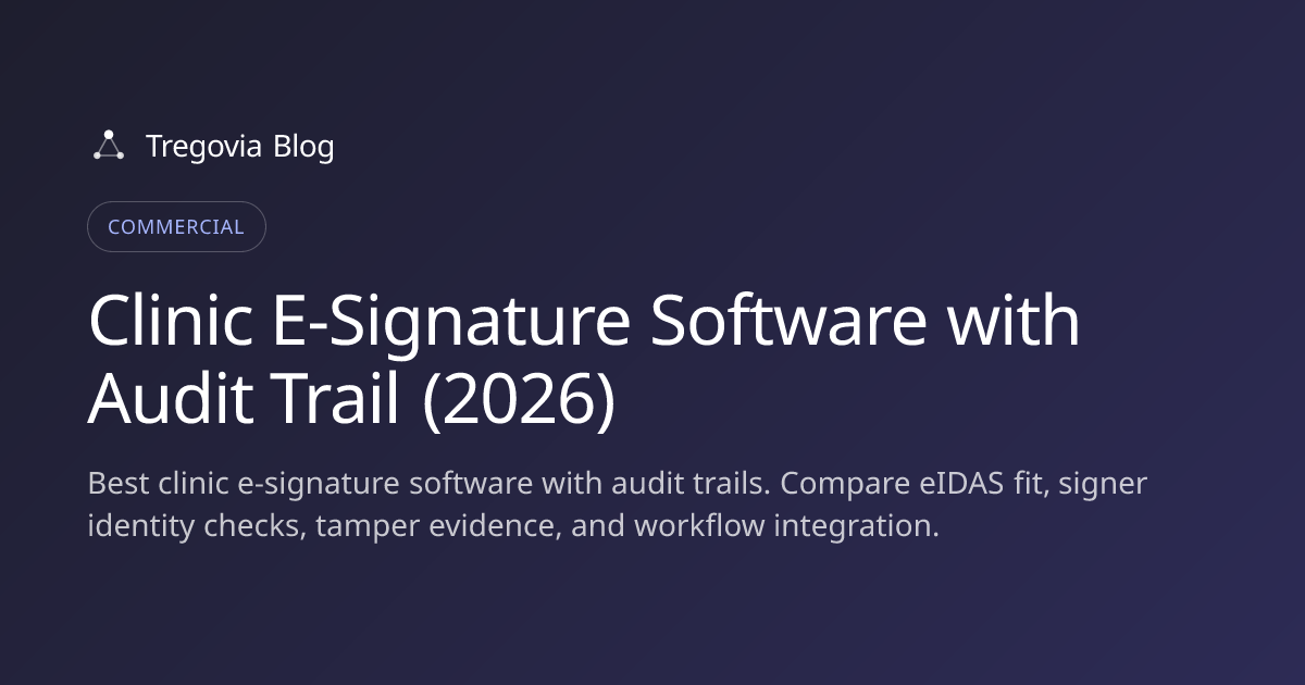 Clinic E-Signature Software with Audit Trail (2026)