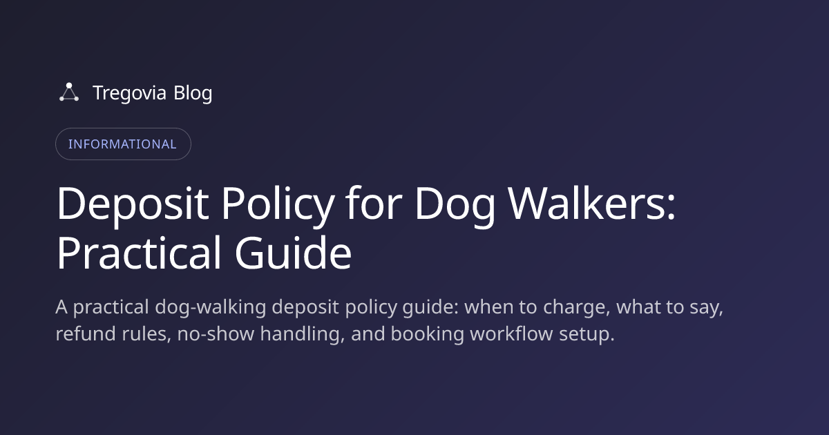 Deposit Policy for Dog Walkers: Practical Guide