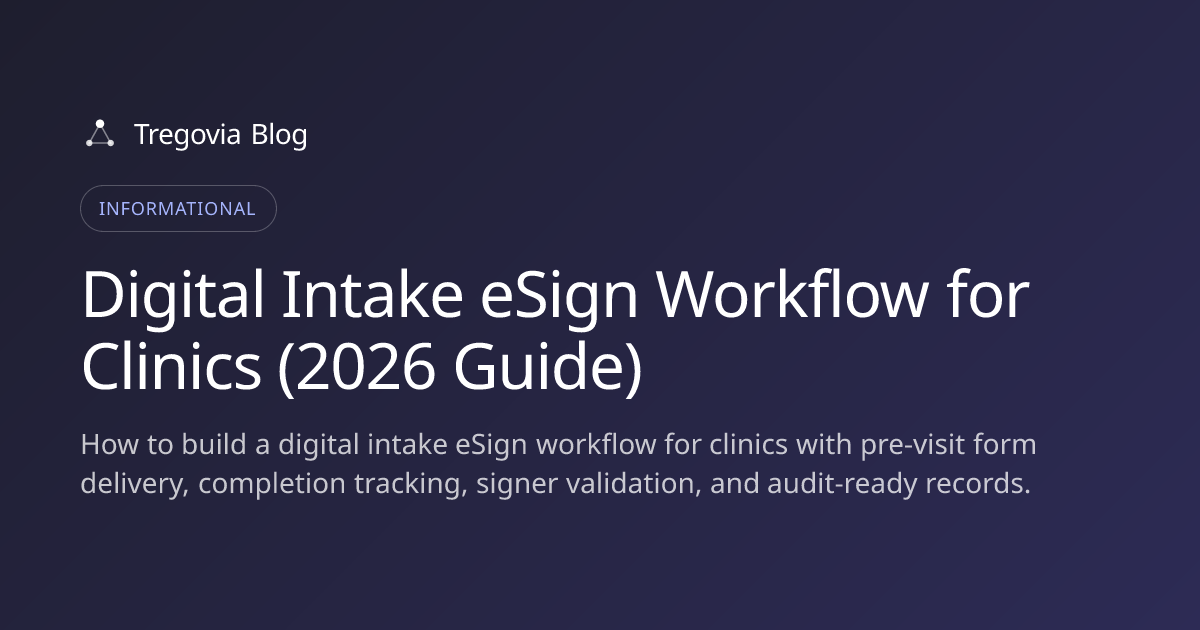 Digital Intake eSign Workflow for Clinics (2026 Guide)