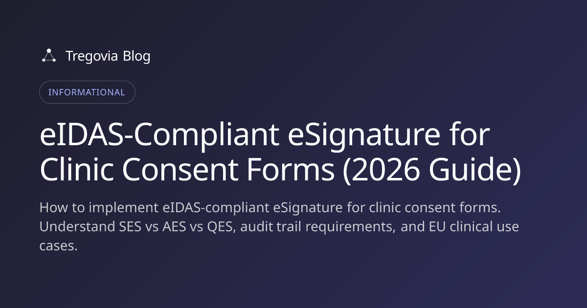 eIDAS-Compliant eSignature for Clinic Consent Forms (2026 Guide)