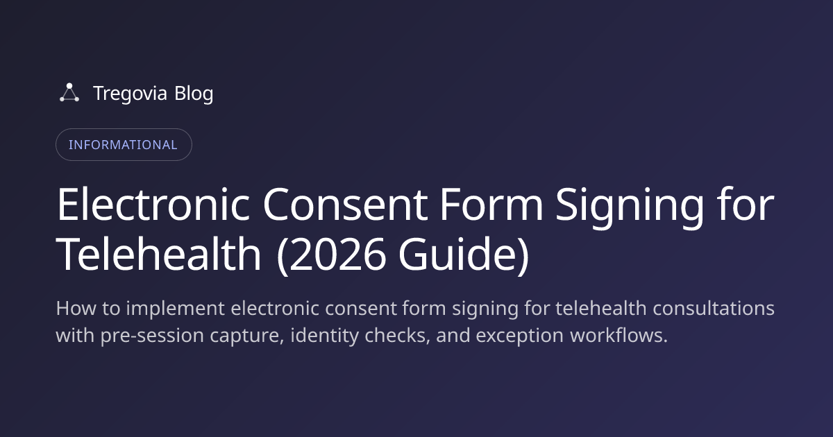 Electronic Consent Form Signing for Telehealth (2026 Guide)