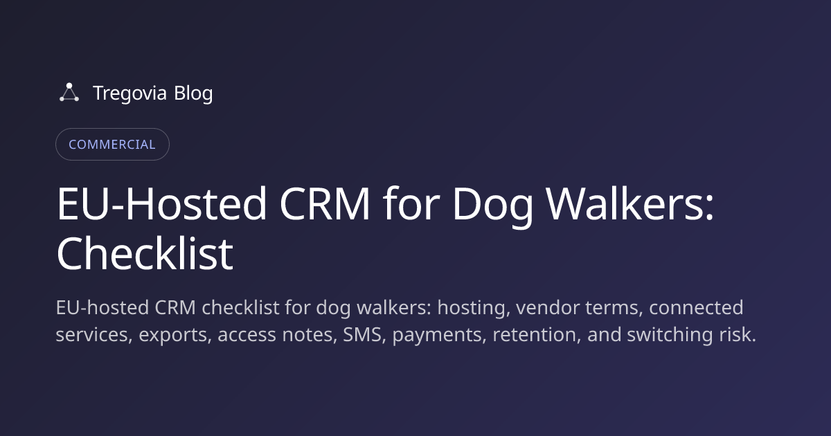 EU-Hosted CRM for Dog Walkers: Checklist