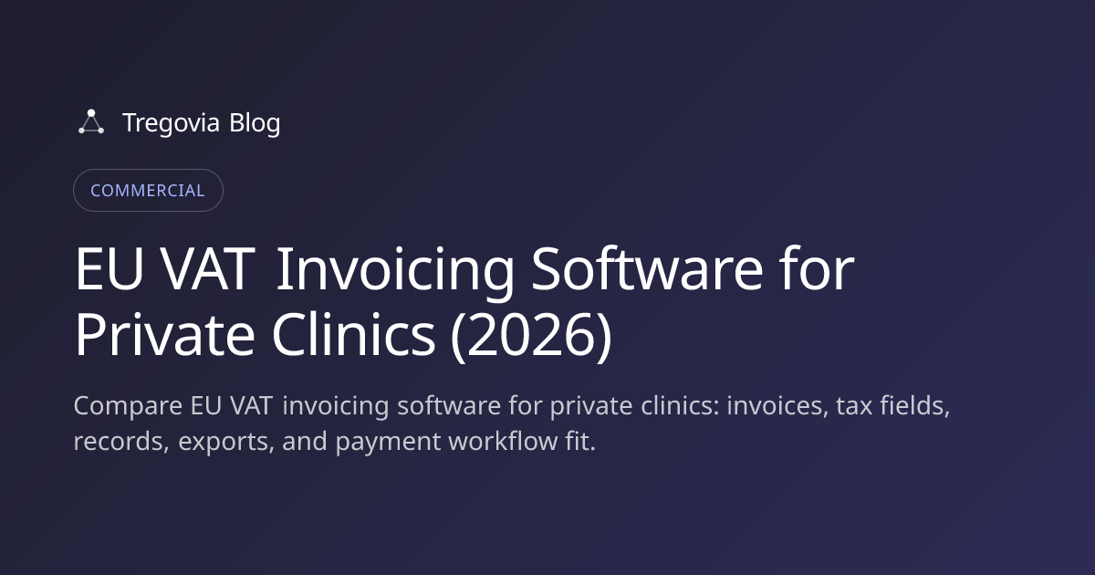 EU VAT Invoicing Software for Private Clinics (2026)