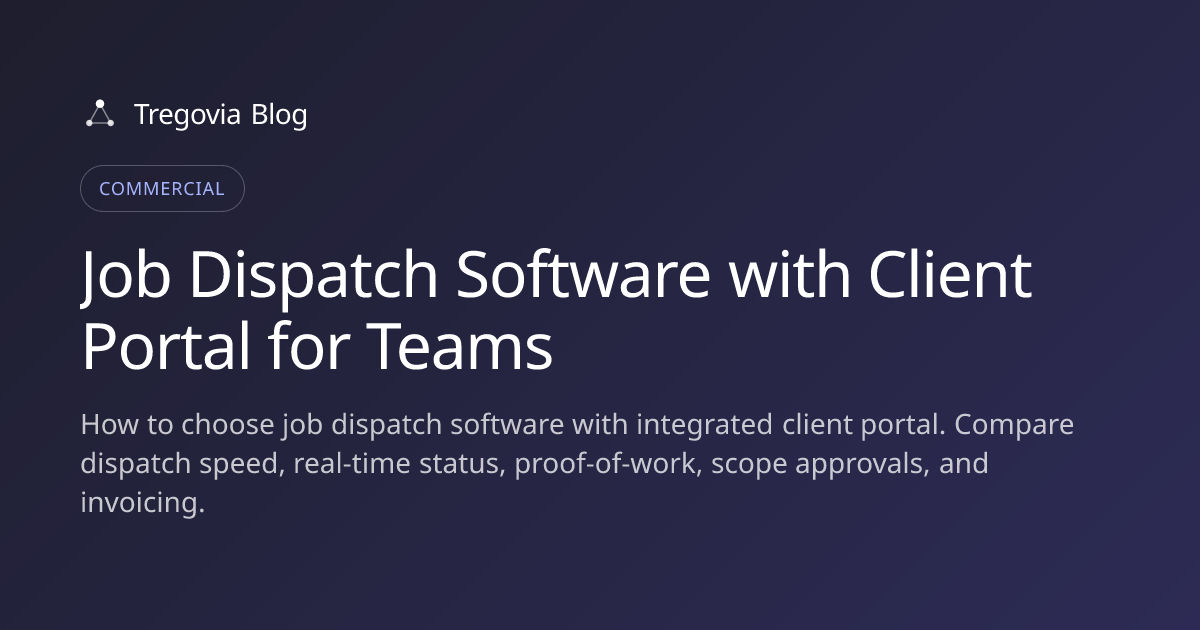 Job Dispatch Software with Client Portal for Teams