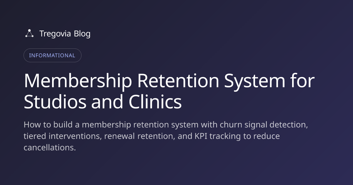 Membership Retention System for Studios and Clinics