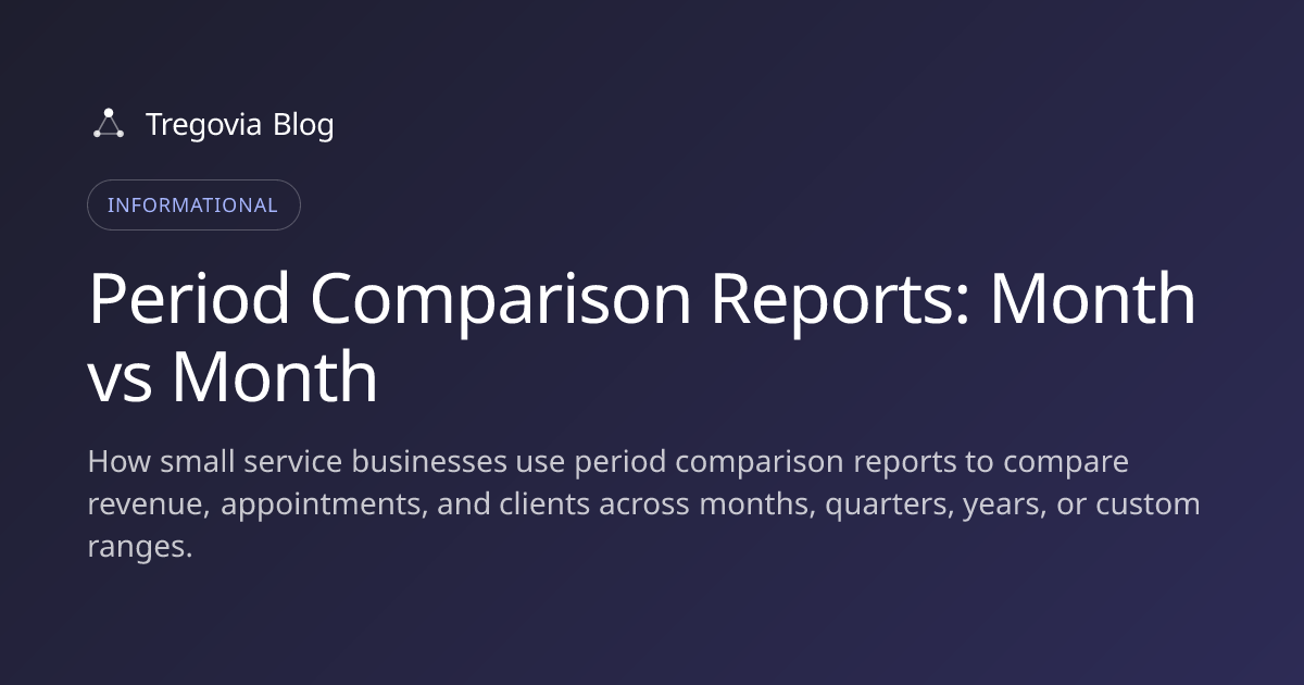 Period Comparison Reports: Month vs Month