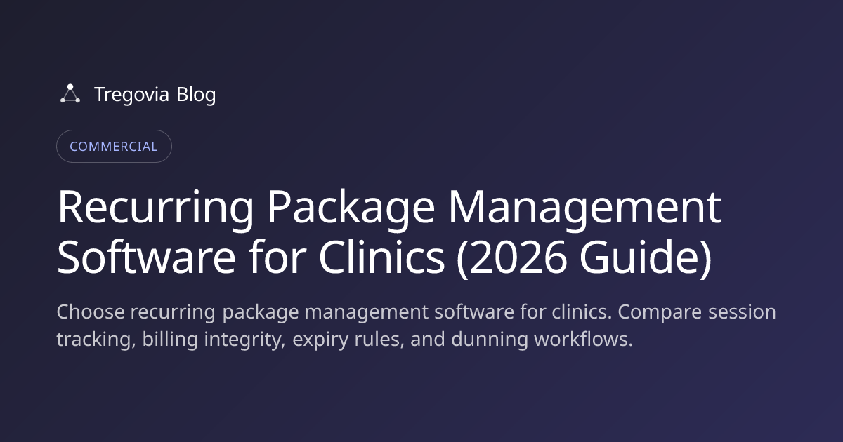 Recurring Package Management Software for Clinics (2026 Guide)