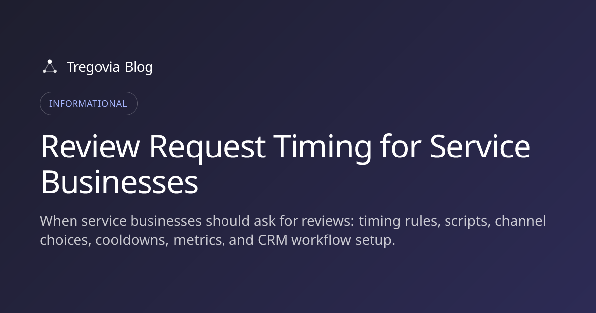 Review Request Timing for Service Businesses