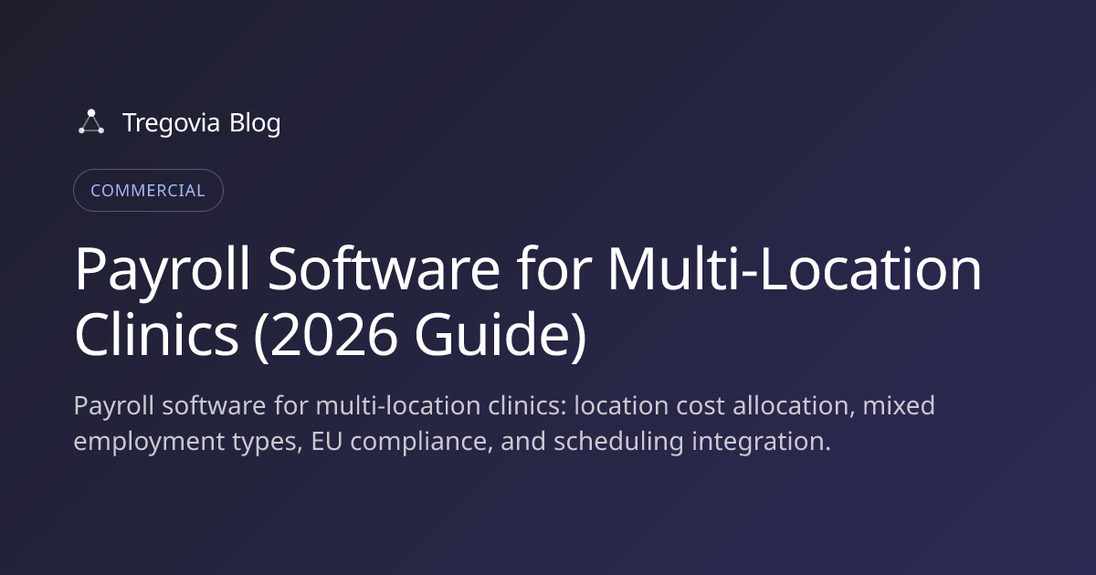 Payroll Software for Multi-Location Clinics (2026 Guide)