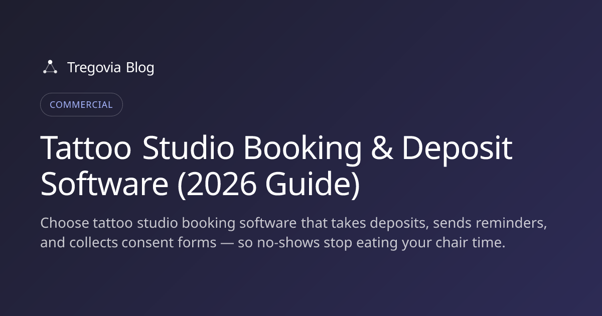 Tattoo Studio Booking & Deposit Software (2026 Guide)