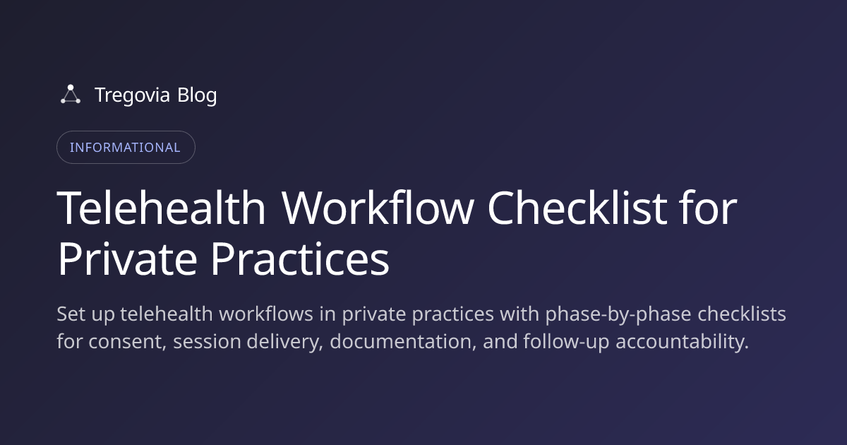 Telehealth Workflow Checklist for Private Practices