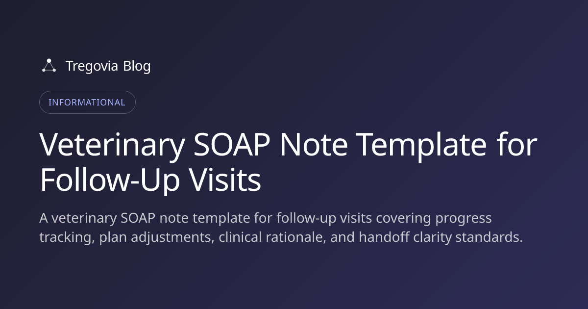 Veterinary SOAP Note Template for Follow-Up Visits