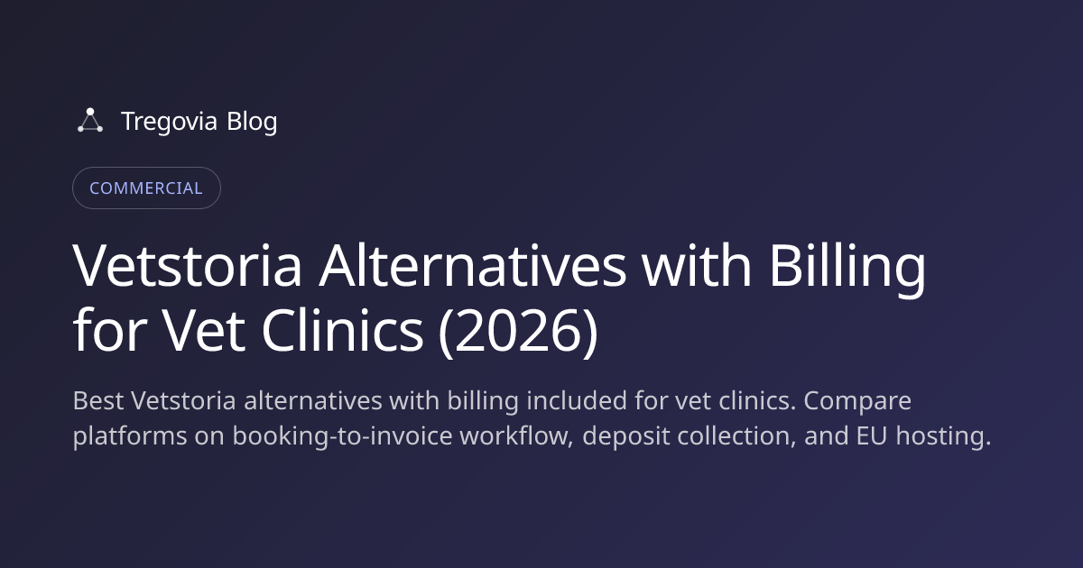 Vetstoria Alternatives with Billing for Vet Clinics (2026)