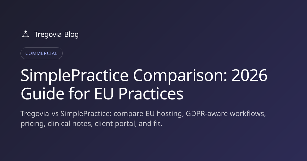 SimplePractice Comparison: 2026 Guide for EU Practices