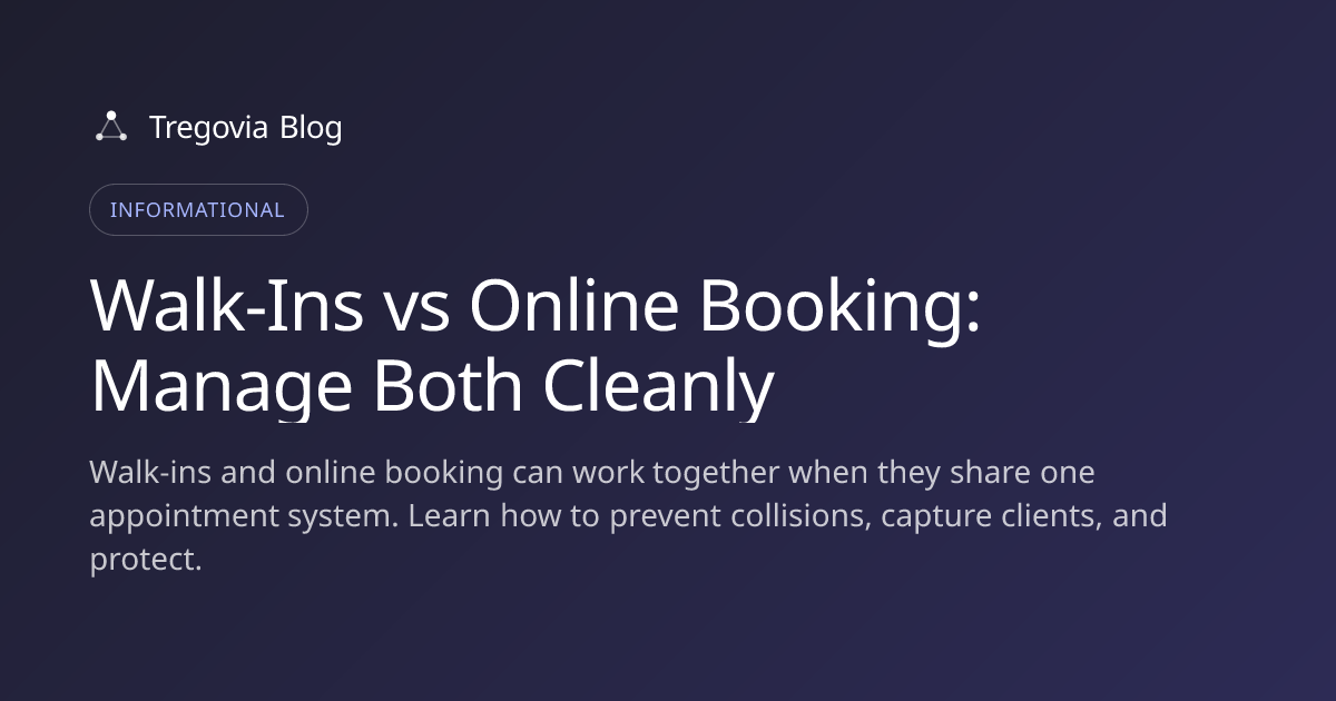 Walk-Ins vs Online Booking: Manage Both Cleanly